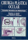 Capa do livro Cirurgia Plástica Ocular, 1997 Editora Roca